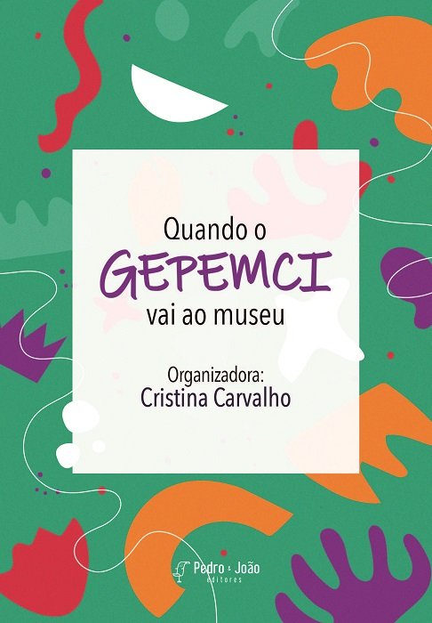 Quando o GEPEMCI vai ao museu