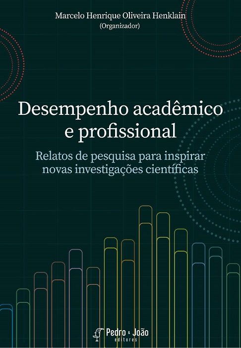 Desempenho Acadêmico e Profissional: Relatos de pesquisa para inspirar novas investigações científicas