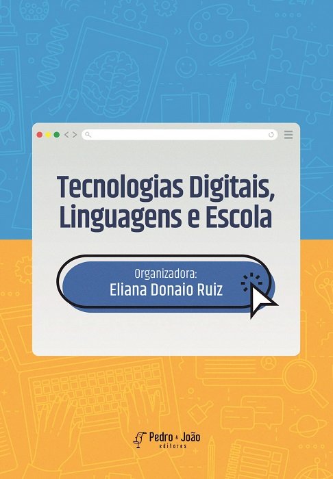 Capa_Eliana Tecnologias Digitais, Linguagens e Escola