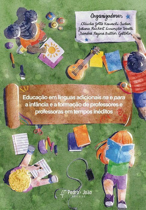 Educação em línguas adicionais na e para a infância e a formação de professores e professoras em tempos inéditos