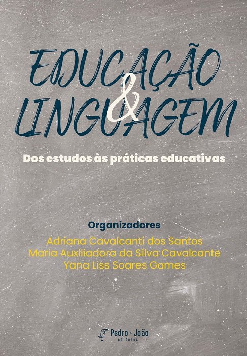 Capa_AdrianaCavalcanti Educação e Linguagem: dos estudos às práticas educativas