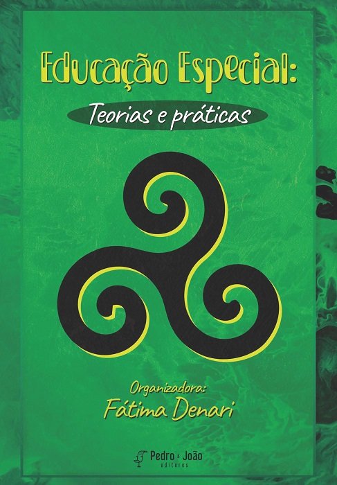 Educação Especial: teorias e práticas