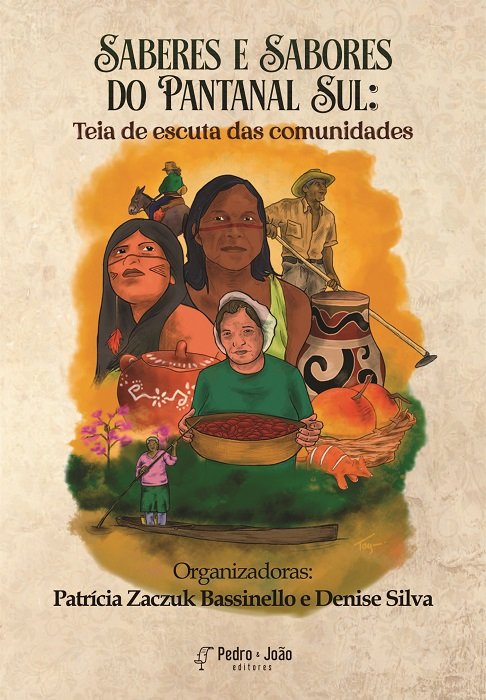 Saberes e Sabores do Pantanal Sul: teia de escuta das comunidades