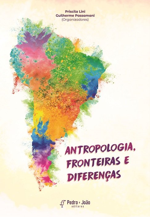Capa_PriscilaLini Antropologia, fronteiras e diferenças