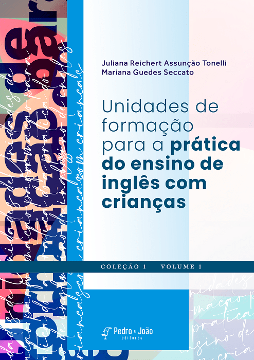 Capa_Juliana_Mariana Unidades de formação para a prática do ensino de inglês com crianças. Vol. I