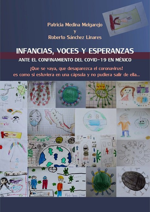 Infancias, voces y esperanzas ante el confinamiento del Covid-19 en México.
