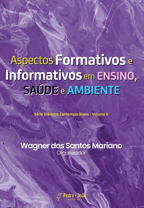 Aspectos Formativos e Informativos em ensino, saúde e ambiente
