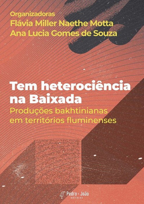 Tem heterociência na Baixada: Produções bakhtinianas em territórios fluminenses