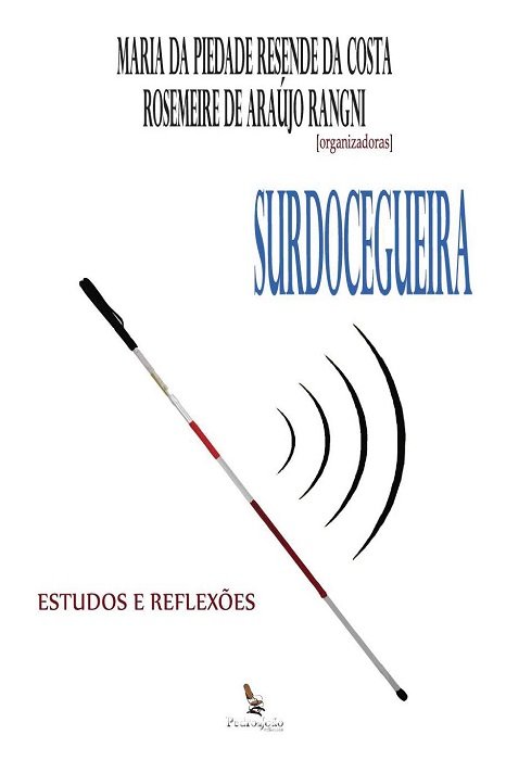 Capa_Piedadesurdocegueira Surdocegueira: estudos e reflexões