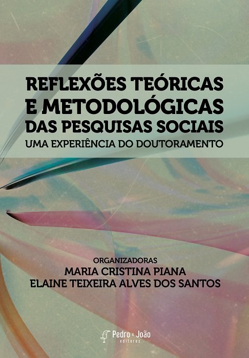 Reflexões teóricas e metodológicas das pesquisas sociais: uma experiência do doutoramento