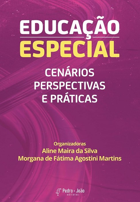 Capa_AlineMaira Educação Especial: cenários, perspectivas e práticas