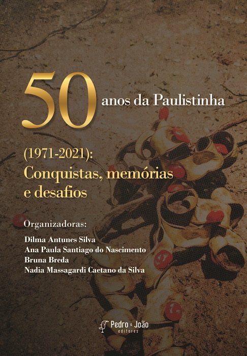 Capa_Dilma 50 anos da Paulistinha (1971-2021): conquistas, memórias e desafios