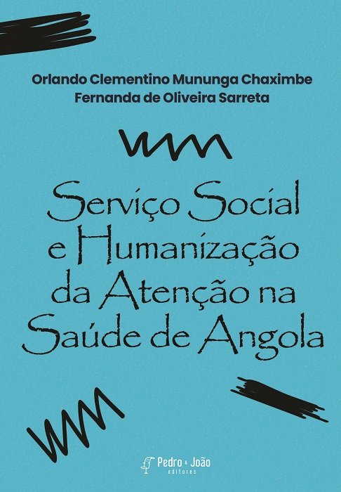 Serviço Social e Humanização da Atenção na Saúde de Angola