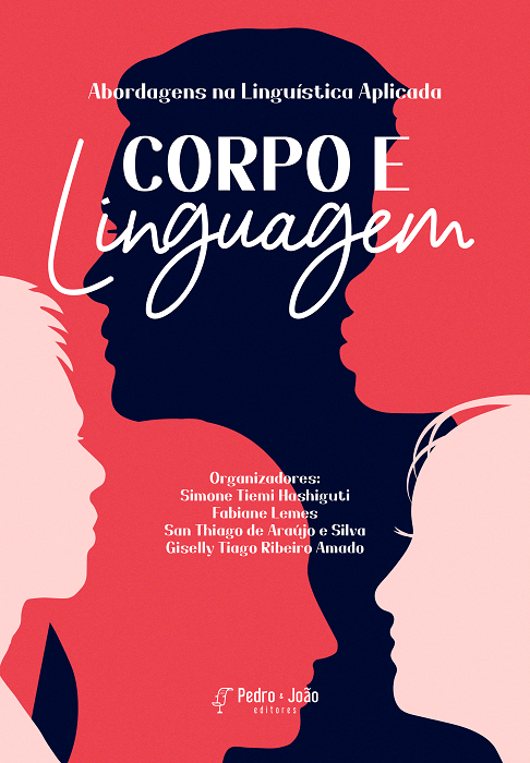 Corpo e linguagem: abordagens na Linguística Aplicada