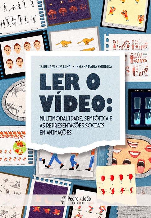Capa_IsabelaVieira Ler o vídeo: multimodalidade, semiótica e as representações sociais em animações