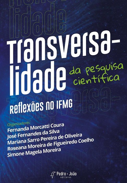 Capa_JoseFernandes A transversalidade da pesquisa científica: reflexões no IFMG