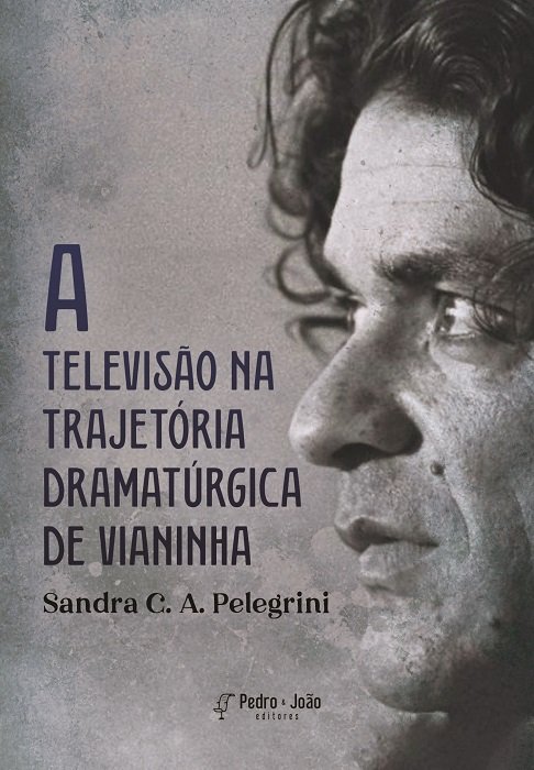 A televisão na trajetória dramatúrgica de Vianinha