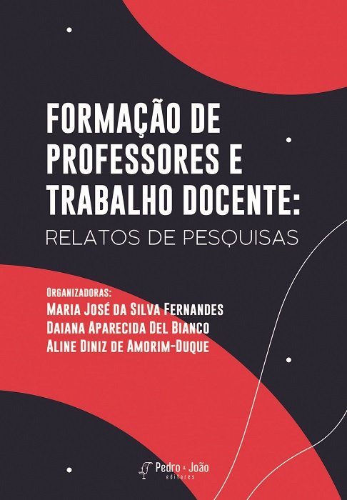 Capa_DaianaAparecida Formação de Professores e Trabalho Docente: relatos de pesquisas