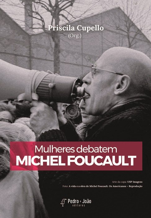 Capa_PriscilaCespede Mulheres debatem Michel Foucault