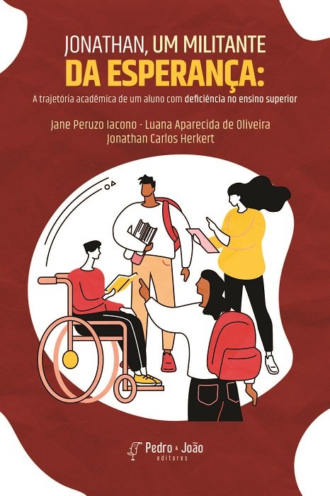 Capa_JanePeruzo Jonathan, um militante da esperança: a trajetória acadêmica de um aluno com deficiência no ensino superior