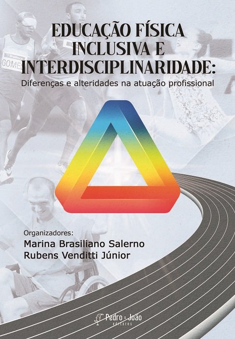 Capa_RubensVenditti Educação física inclusiva e interdisciplinaridade: diferenças e alteridades na atuação profissional