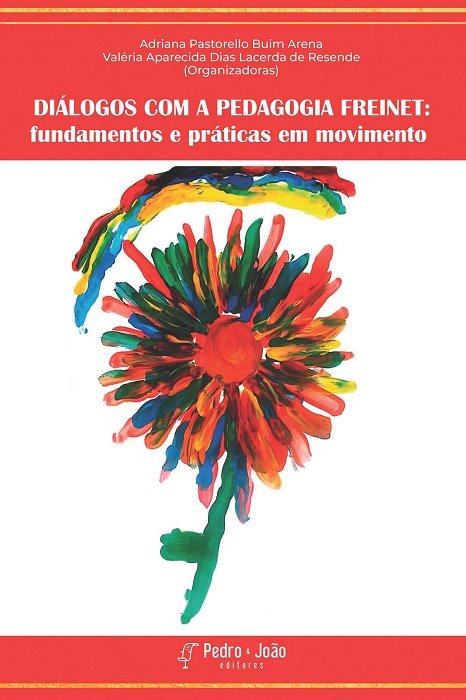 Diálogos com a Pedagogia Freinet: fundamentos e práticas em movimento