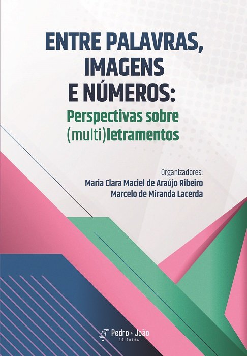 Capa_MariaClara Entre palavras, imagens e números: perspectivas sobre (multi)letramentos