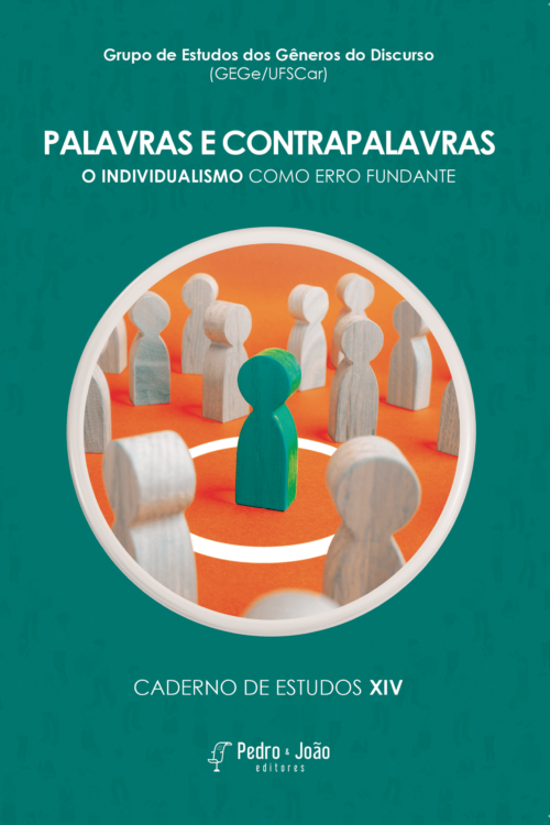 Palavras e contrapalavras: O individualismo como erro fundante [Caderno de Estudos XIV]