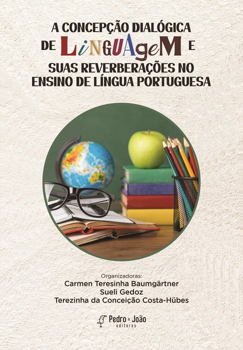 A concepção dialógica de linguagem e suas reverberações no ensino de Língua Portuguesa