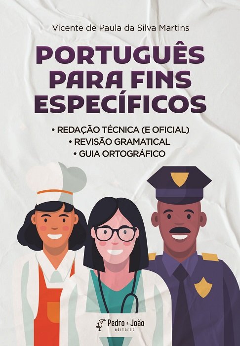 Português para fins específicos. Redação Técnica (e Oficial), Revisão Gramatical e Guia Ortográfico