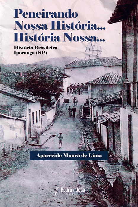 Peneirando Nossa História... História Nossa... História Brasileira - Iporanga (SP)