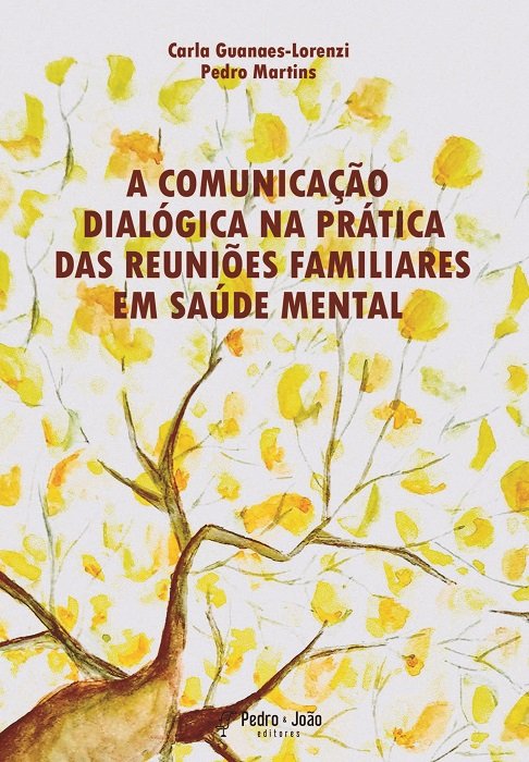 A comunicação dialógica na prática das reuniões familiares em saúde mental