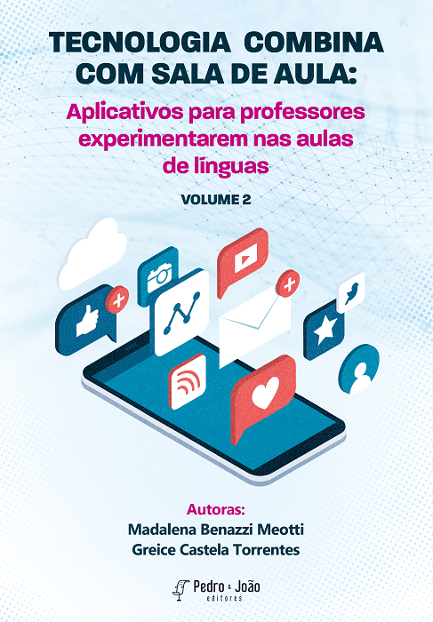 Capa_GreiceCastela2 Tecnologia combina com sala de aula: aplicativos para professores experimentarem nas aulas de línguas. Vol. 2.