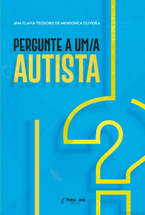 Pergunte a um/a autista