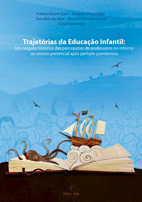 Trajetórias da Educação Infantil: um resgate histórico das percepções de professores no retorno ao ensino presencial após período pandêmico