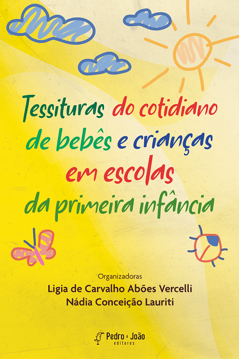 Tessituras do cotidiano de bebês e crianças em escolas da primeira infância