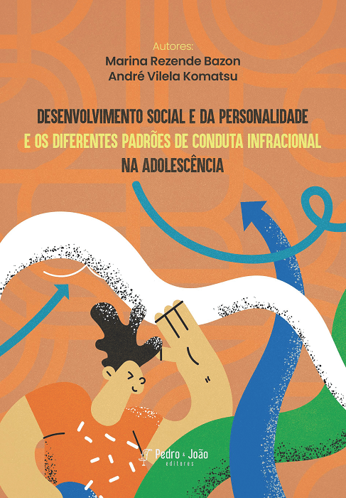 Capa_Marina+Andre Desenvolvimento Social e da Personalidade e os diferentes padrões de conduta infracional na adolescência