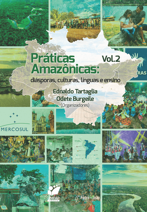 Práticas amazônicas: diásporas, culturas, línguas e ensino. Vol. 2