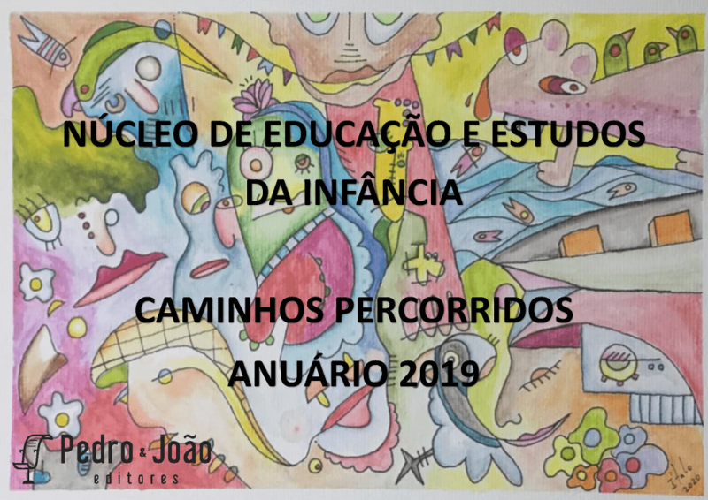 Capa_AndreiaCamargo Núcleo de Educação e Estudos da Infância. Caminhos percorridos. Anuário 2019