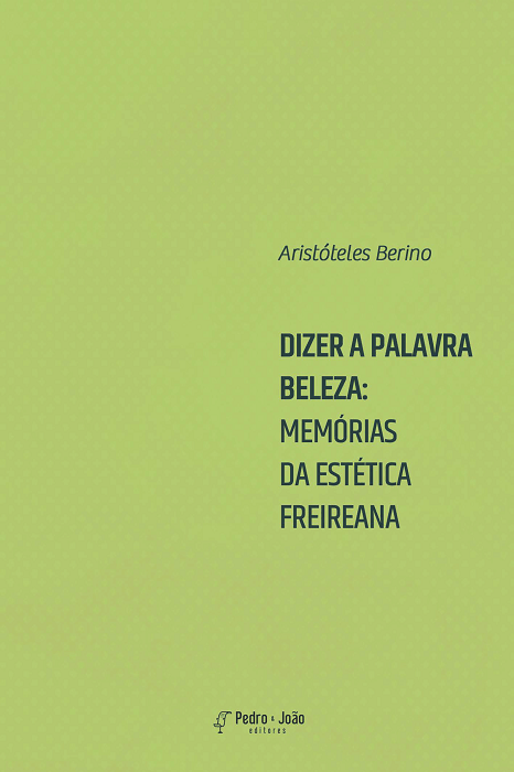 Dizer a palavra beleza: memórias da estética freireana