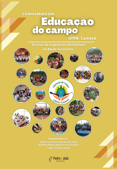 Licenciatura em Educação do Campo UFPA Cametá: 10 anos de trajetórias formativas no baixo Tocantins