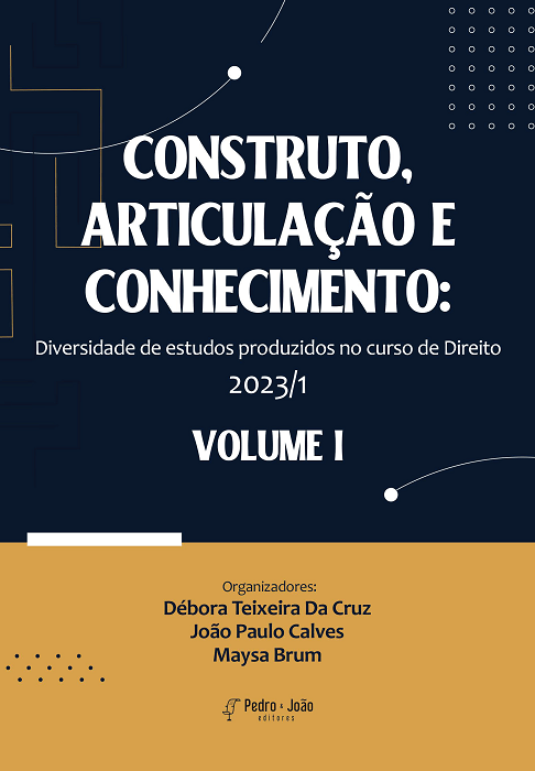 Construto, articulação e conhecimento: diversidade de estudos produzidos no curso de Direito 2023/1. Vol. I