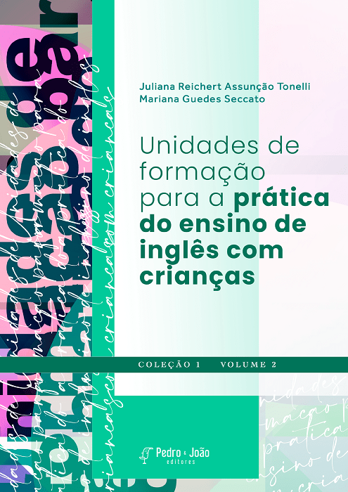 Capa_JulianaReichert2 Unidades de formação para a prática do ensino de inglês com crianças. Vol. II