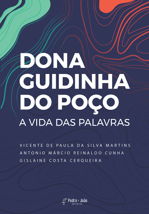 Dona Guidinha do Poço. A vida das palavras