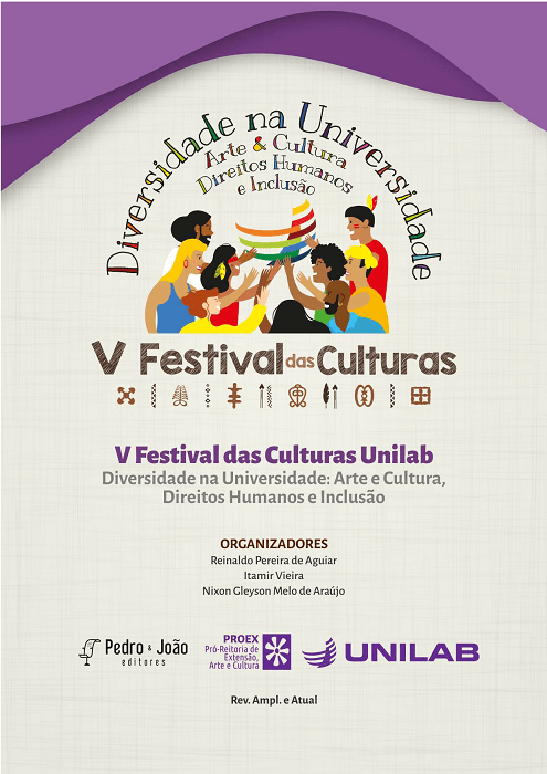 V Festival das Culturas da UNILAB. Diversidade da Universidade: Arte e Cultura, Direitos Humanos e Inclusão