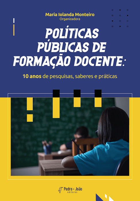 Capa_MariaIolanda Políticas Públicas de Formação Docente: 10 anos de pesquisas, saberes e práticas