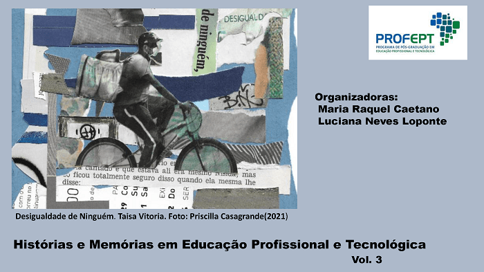 Histórias e Memórias em Educação Profissional e Tecnológica. Vol 3