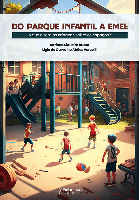 Do parque infantil à EMEI: o que dizem as crianças sobre os espaços?