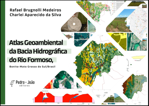 Atlas Geoambiental da Bacia Hidrográfica do Rio Formoso, Bonito-Mato Grosso do Sul/Brasil [livro eletrônico]: Bonito e Jardim - Mato Grosso do Sul