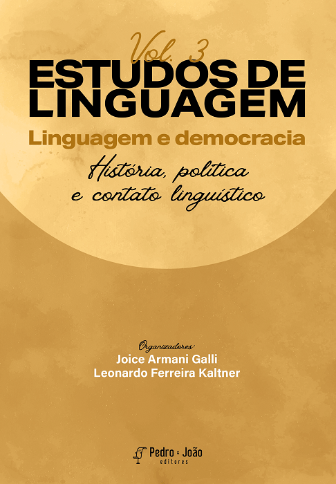 Capa_PhellipeMarcel3 Estudos de linguagem: linguagem e democracia. vol. 3. História, política e contato linguístico